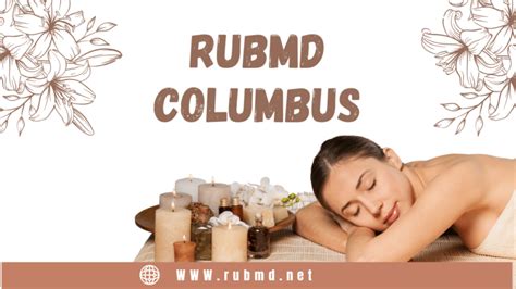 RubMD Columbus: The Finest Columbus Body。